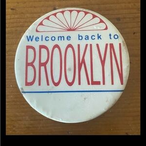 Vintage 1980s Welcome Back to Brooklyn 2 inch Pinback Promo Button
